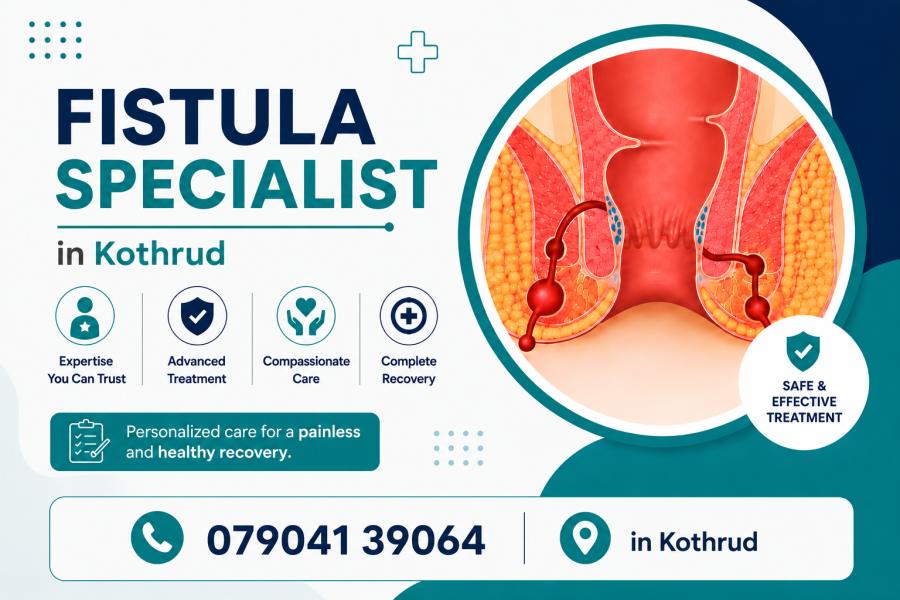 Best Fistula Specialist in Kothrud | Advanced Laser Fistula Treatment by Dr. Samrat Jankar